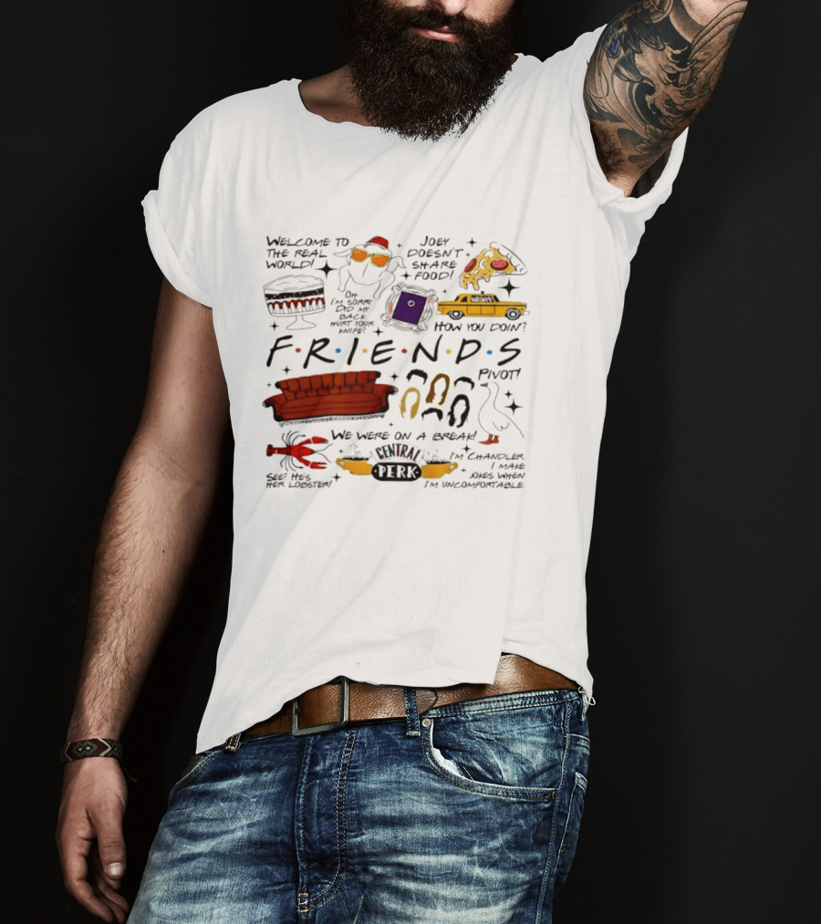 Friends TV Show Quotes Couch Pizza Taxi Pivot Lobster T-Shirt