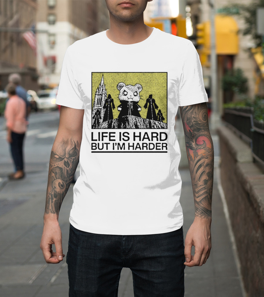 Hamtaro Life Is Hard But I'm Harder Gothic Style Tower And Figures T-Shirt