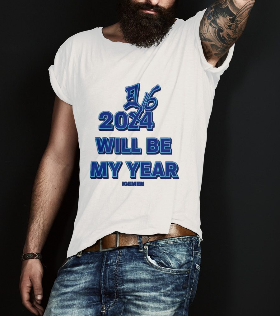 2024 Will Be My Year 16 Icemen T-Shirt