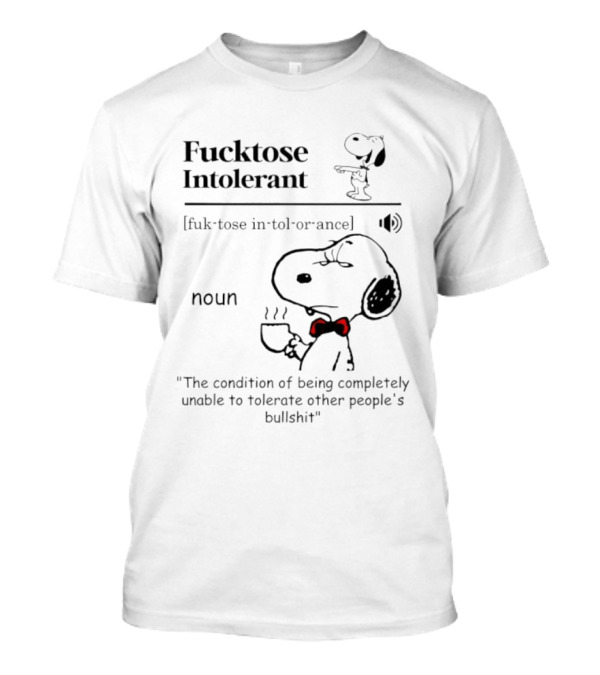 Snoopy Fucktose Intolerant Coffee Noun Definition T-Shirt
