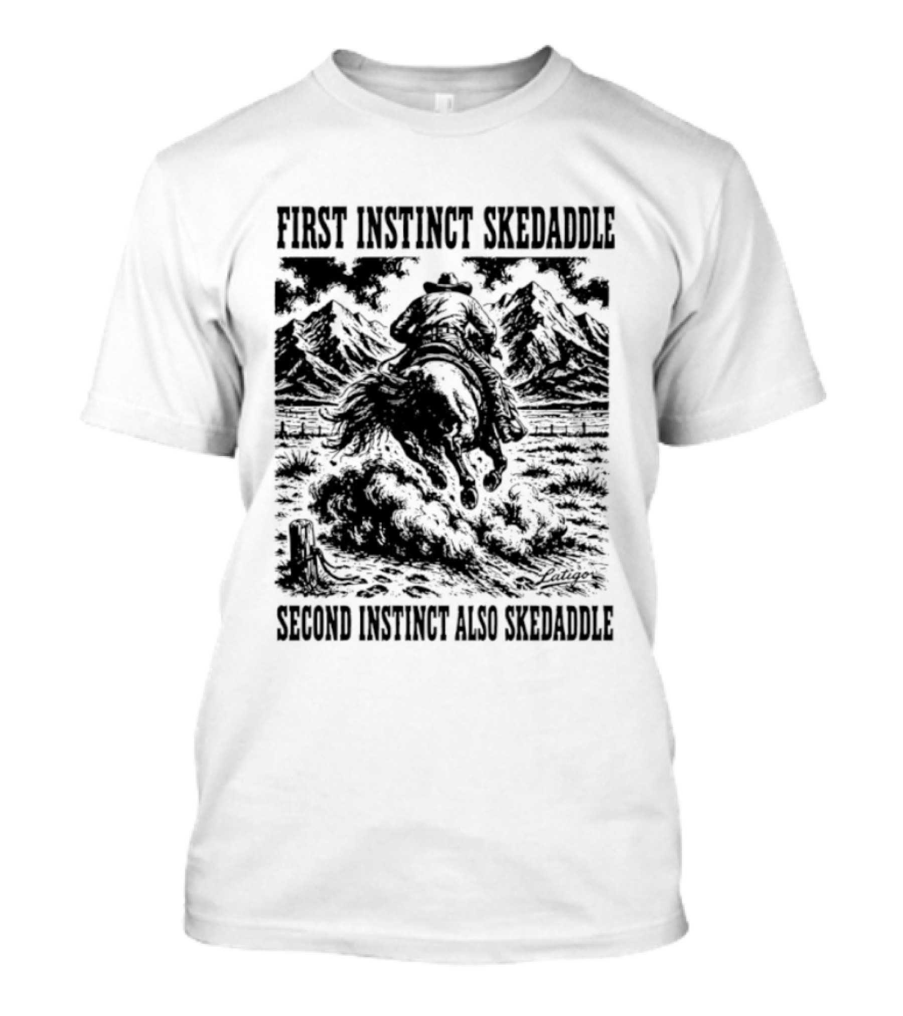 First Instinct Skedaddle Second Instinct Also Skedaddle Mountain Horse Scene T-Shirt