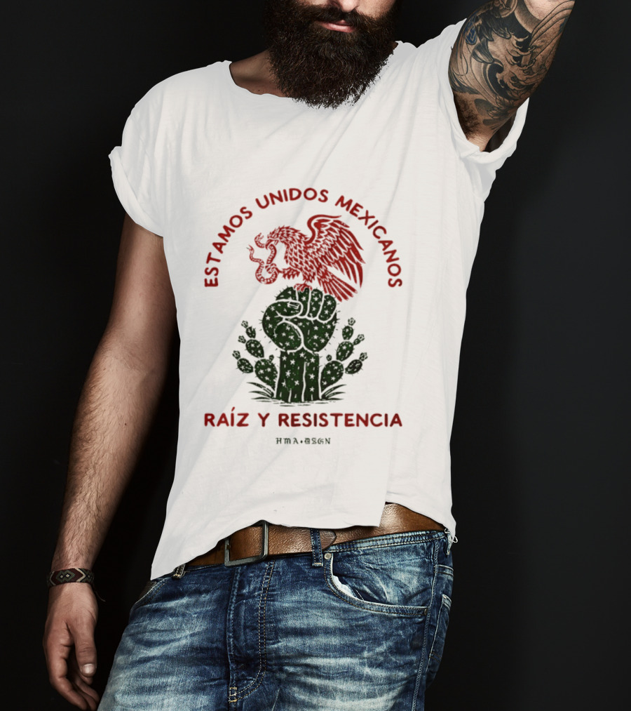 Estamos Unidos Mexicanos Raíz Y Resistencia Eagle Fist Cactus T-Shirt