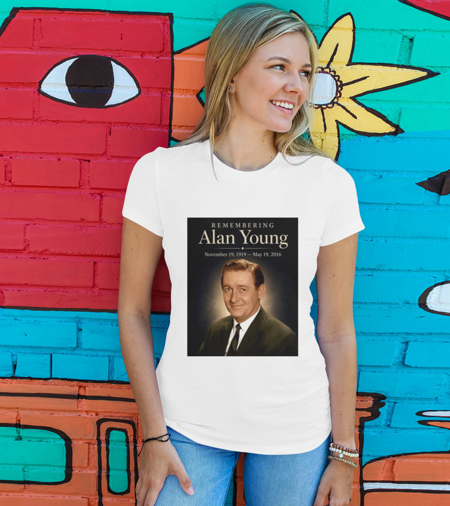 Remembering Alan Young November 19 1919 May 19 2016 T-Shirt