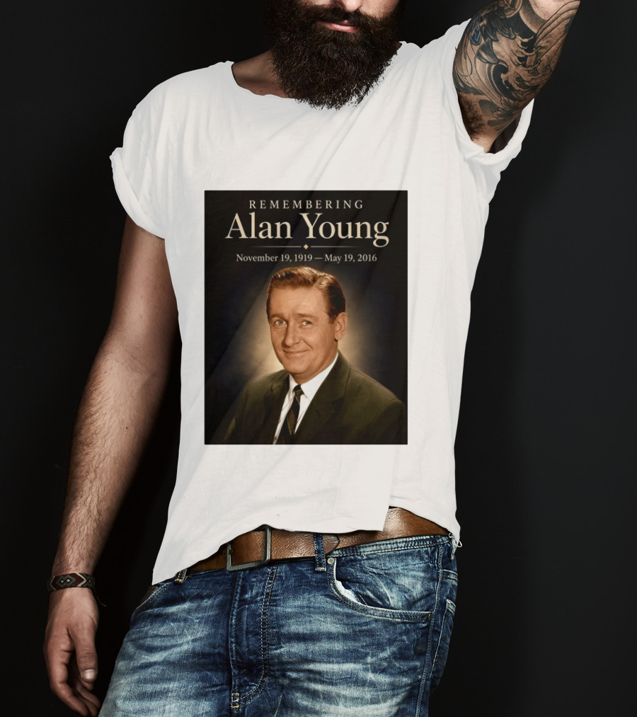 Remembering Alan Young November 19 1919 May 19 2016 T-Shirt
