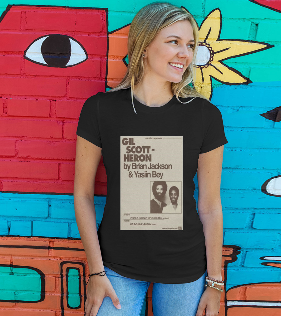 Gil Scott Heron Brian Jackson Yasiin Bey Sydney Opera House May 27 Melbourne Forum May 28 T-Shirt