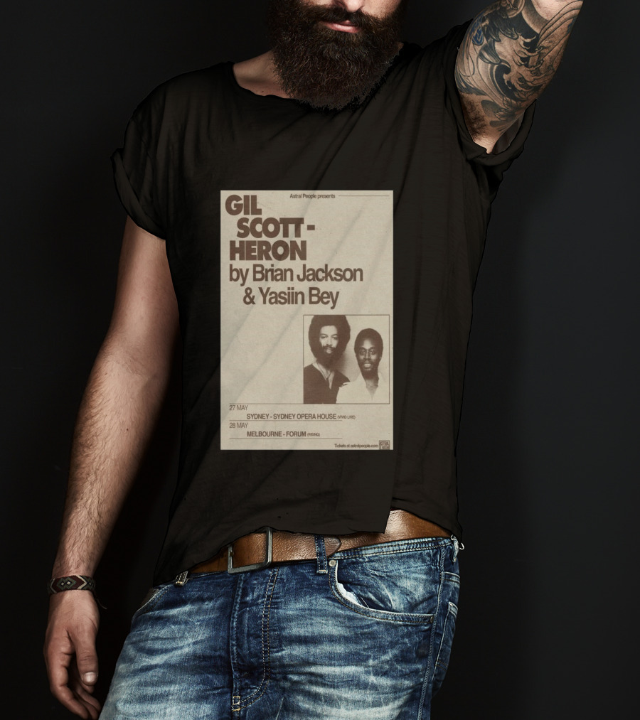 Gil Scott Heron Brian Jackson Yasiin Bey Sydney Opera House May 27 Melbourne Forum May 28 T-Shirt