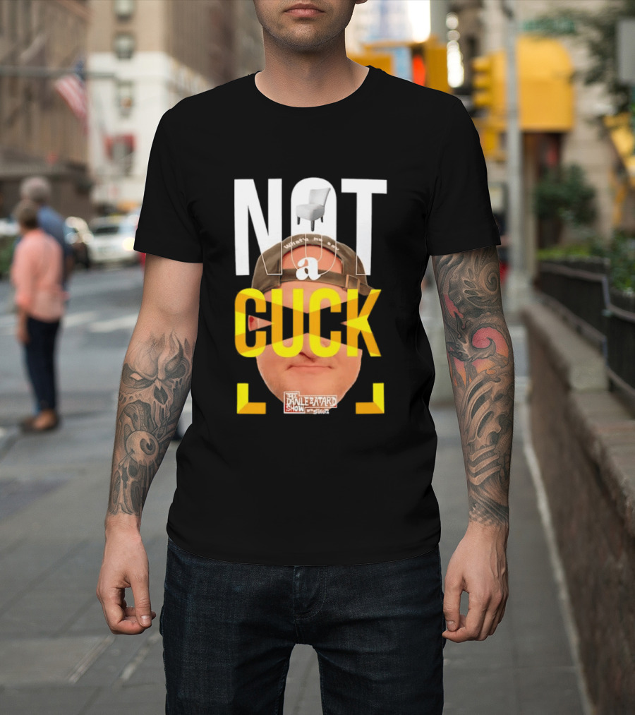 Not A Cuck With The Dan Le Batard Show And Stugotz Chair Hat And Face T-Shirt