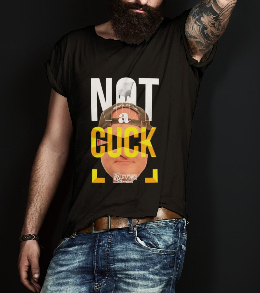Not A Cuck With The Dan Le Batard Show And Stugotz Chair Hat And Face T-Shirt