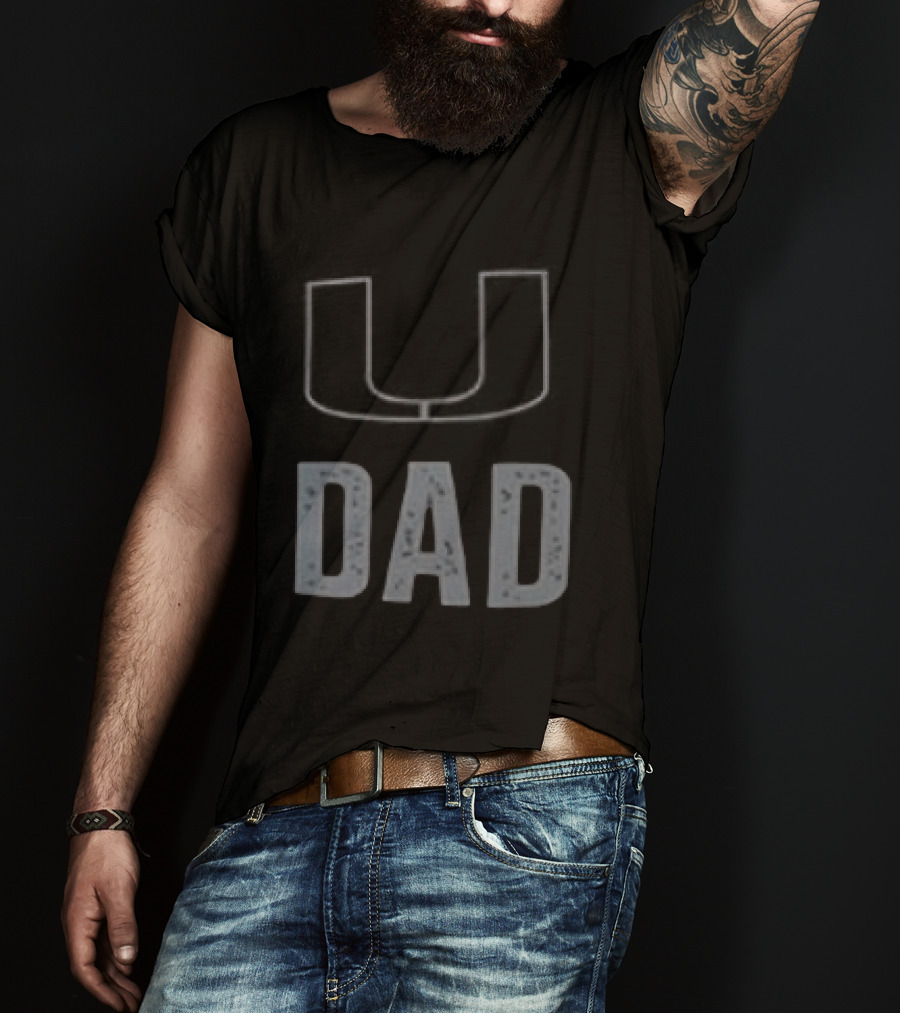 Miami Hurricanes U Dad Father's Day 2026 T-Shirt