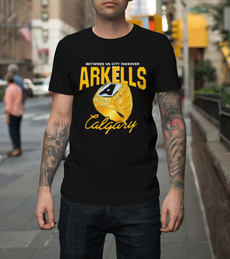 Arkells Between US City Takeover Calgary Championship Ring 2026 T-Shirt