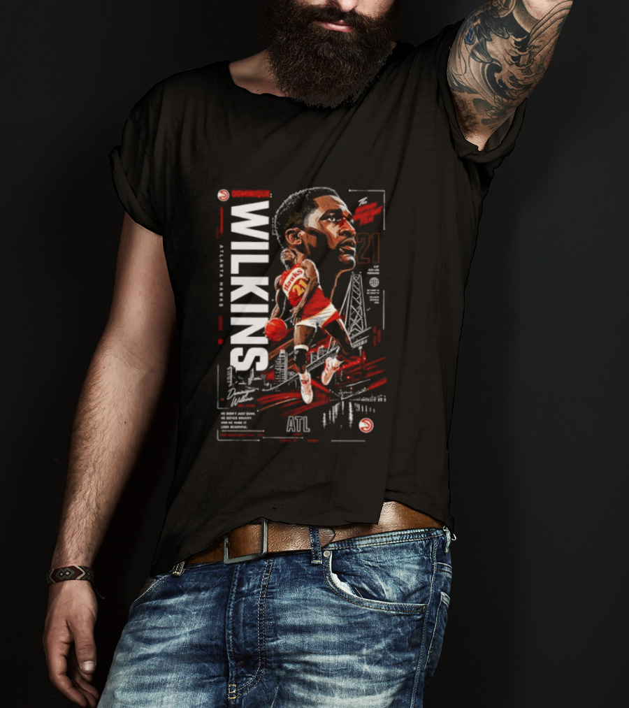 Atlanta Hawks Dominique Wilkins The Human Highlight Film 21 Basketball T-Shirt