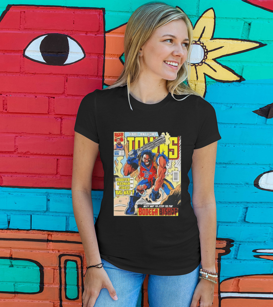 HARL ANTHONY TOWNS Shooter Madman Savage Big Kat Best Not To Step To The Bodega Bishop T-Shirt