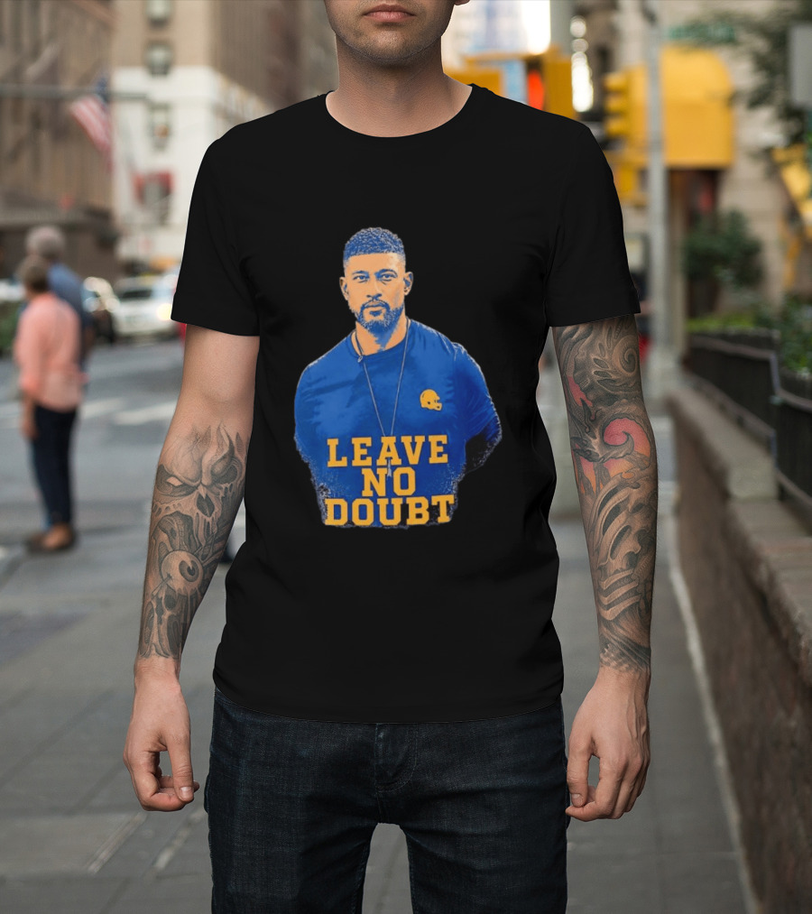 Marcus Freeman Leave No Doubt Football Coach Motivation T-Shirt