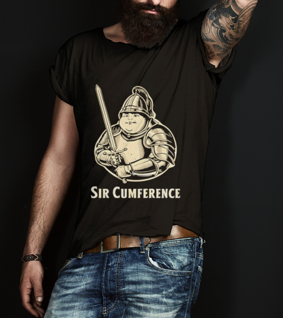 Sir Cumference Fat Knight Medieval Humor T-Shirt