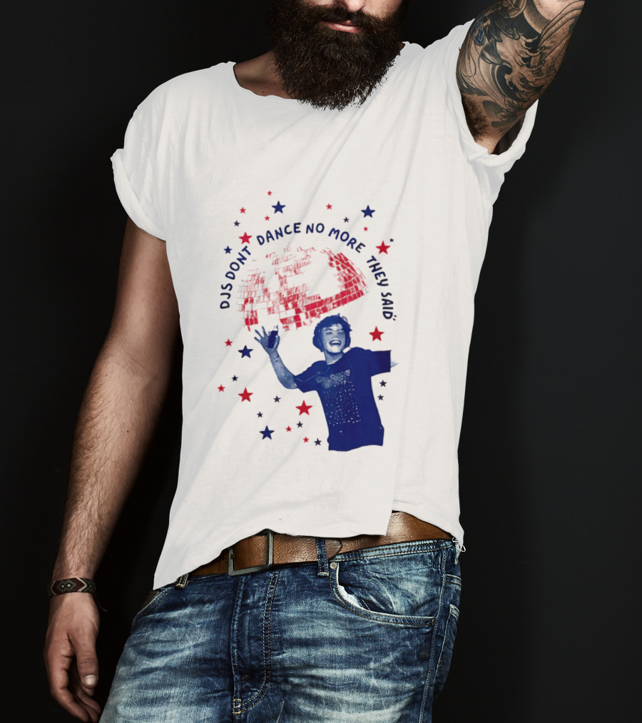 DJS Don't Dance No More They Said Funny DJ Enthusiast Graphic With Stars And Music T-Shirt