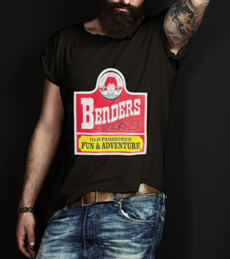 Benders Old Fashioned Fun Adventure I Feel Like Dog T-Shirt