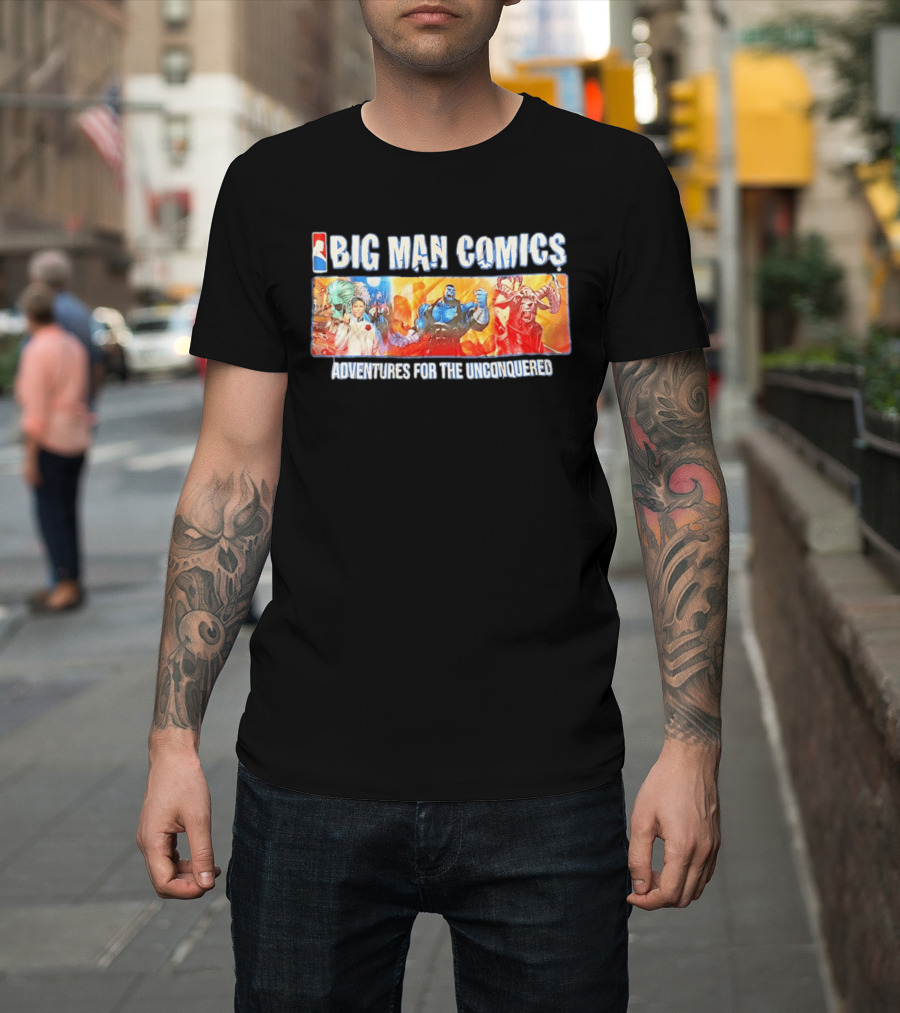 Big Man Comics Adventures For The Unconquered NBA Style Heroes T-Shirt
