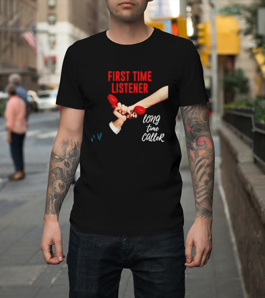 First Time Listener Long Time Caller Retro Phone Humor T-Shirt