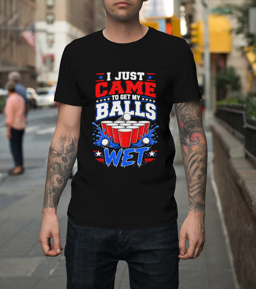 Beer Pong Party I Just Came To Get My Balls Wet Red Blue Cups Splash Stars T-Shirt