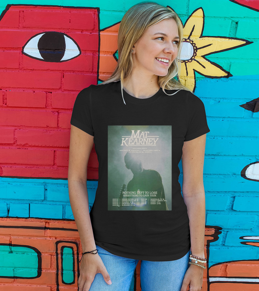 Mat Kearney Nothing Left To Lose Everything To Gain Tour August September 2026 T-Shirt