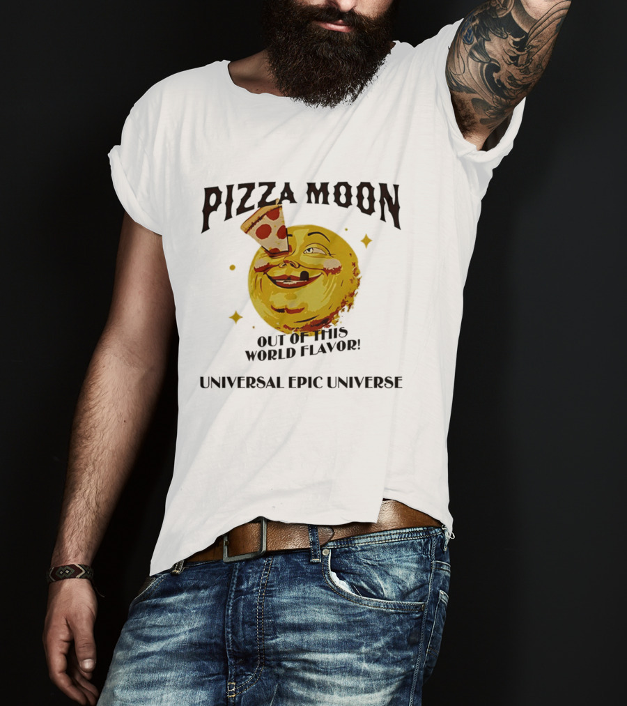 Pizza Moon Out Of This World Flavor Universal Epic Universe T-Shirt