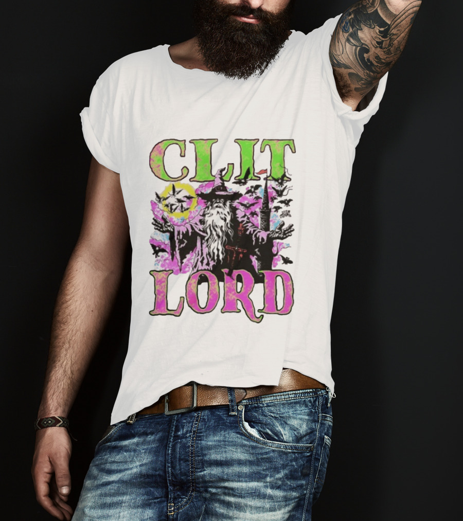 Clit Lord Wizard Psychedelic Wizardry Magic Vibes T-Shirt