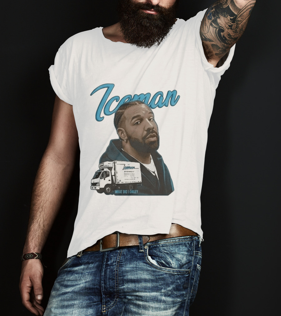 Iceman What Did I Orley Drake New Song Truck T-Shirt