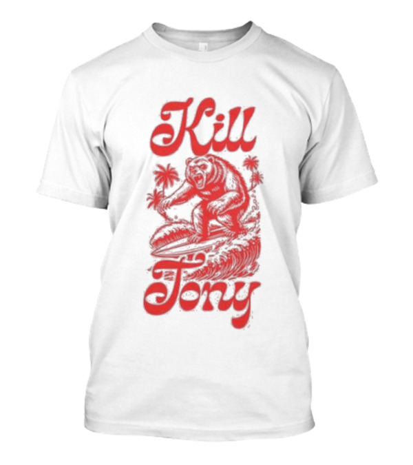 Kill Tony Surfing Bear T-Shirt