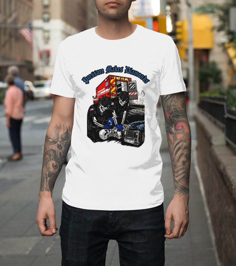 Pressure Makes Diamonds Skeleton Paramedics Ambulance Scene T-Shirt