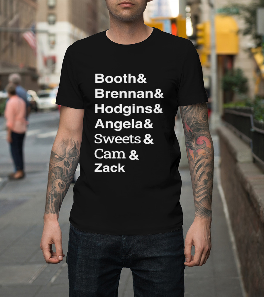 Booth Brennan Hodgins Angela Sweets Cam Zack T-Shirt