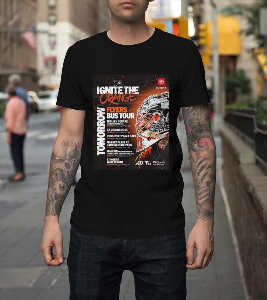 Philadelphia Flyers Ignite The Orange Bus Tour Tomorrow Locations And Schedule 2026 T-Shirt
