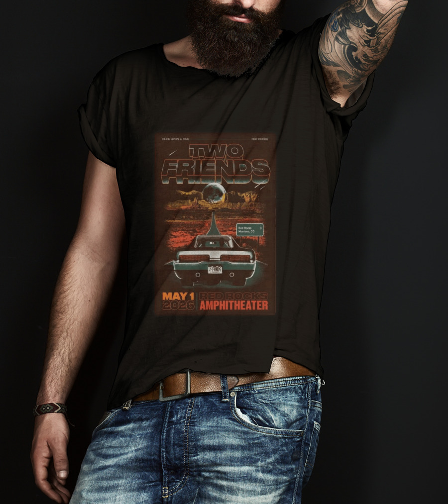 Two Friends Once Upon A Time Red Rocks Amphitheater May 1 2026 Morrison CO Retro Car T-Shirt
