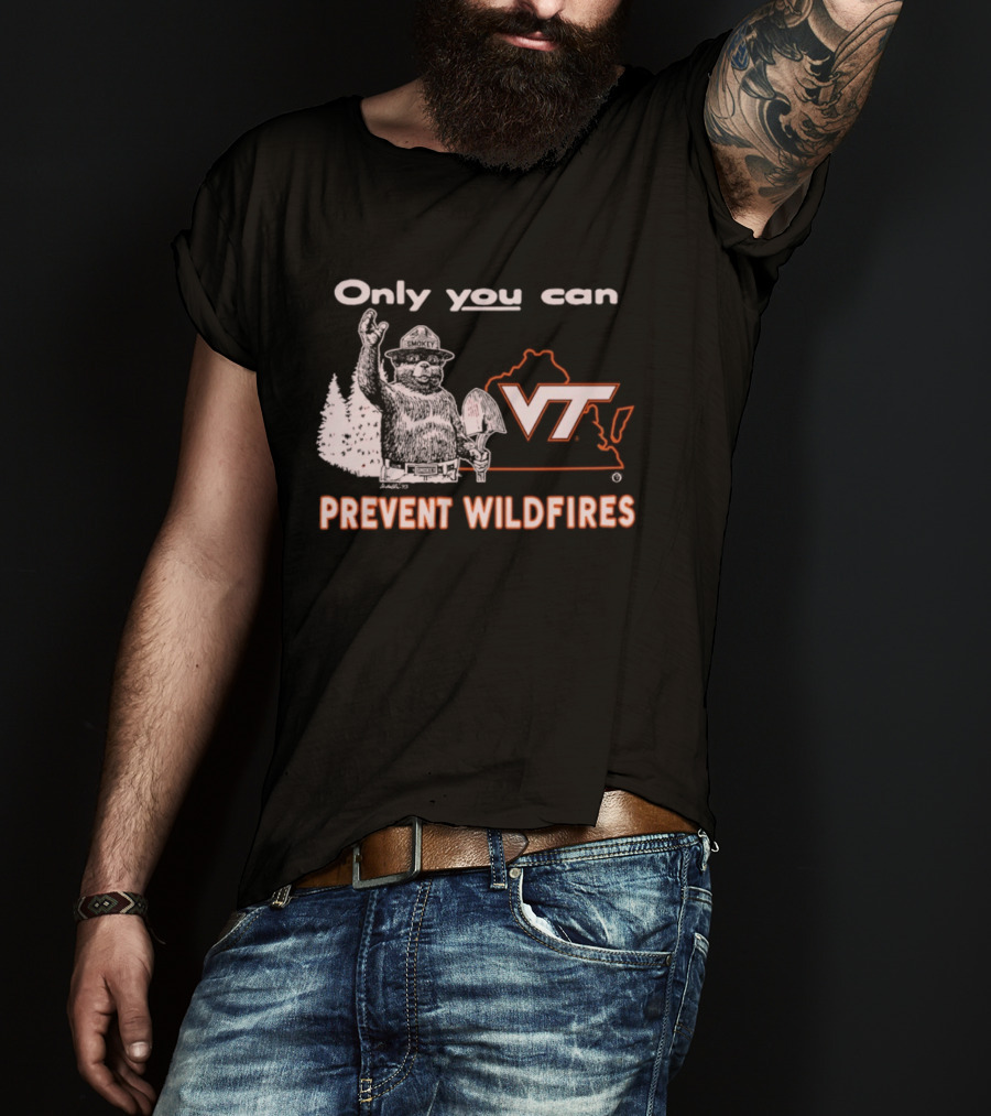 Only You Can Prevent Wildfires Smokey VT Virginia Tech T-Shirt