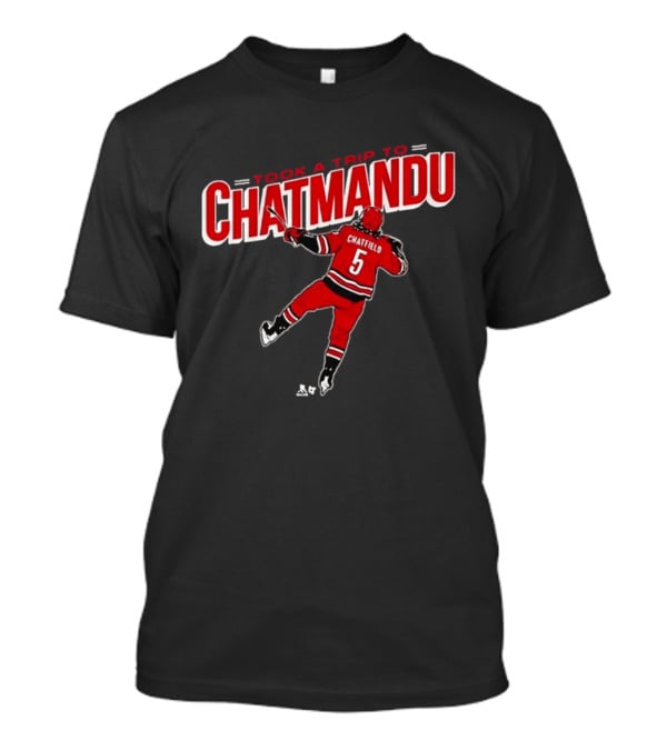 Took A Trip To Chatmandu Chatfield 5 Red Hockey T-Shirt
