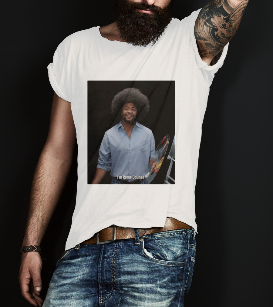 I'm Rome Odunze With Bob Ross Style Transformation T-Shirt