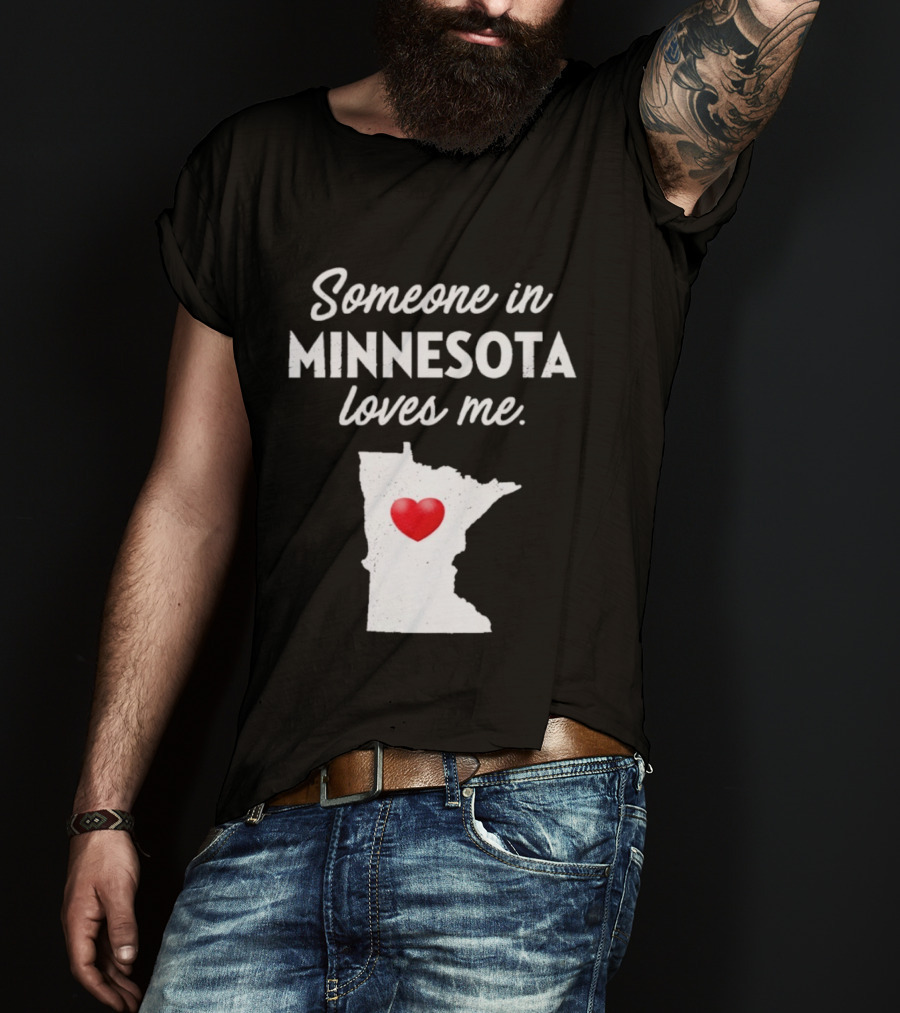 Someone In Minnesota Loves Me Heart Map State Pride T-Shirt