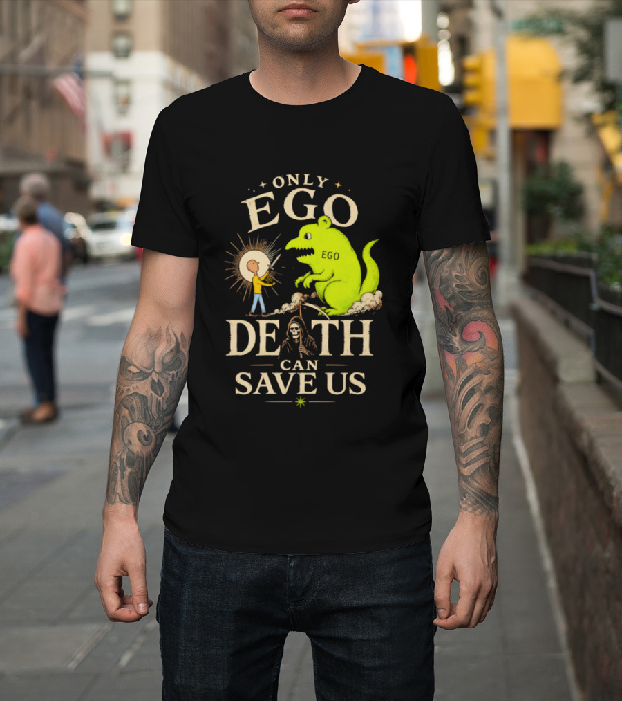 Only Ego Death Can Save Us Cartoon Monster And Sun Encounter T-Shirt