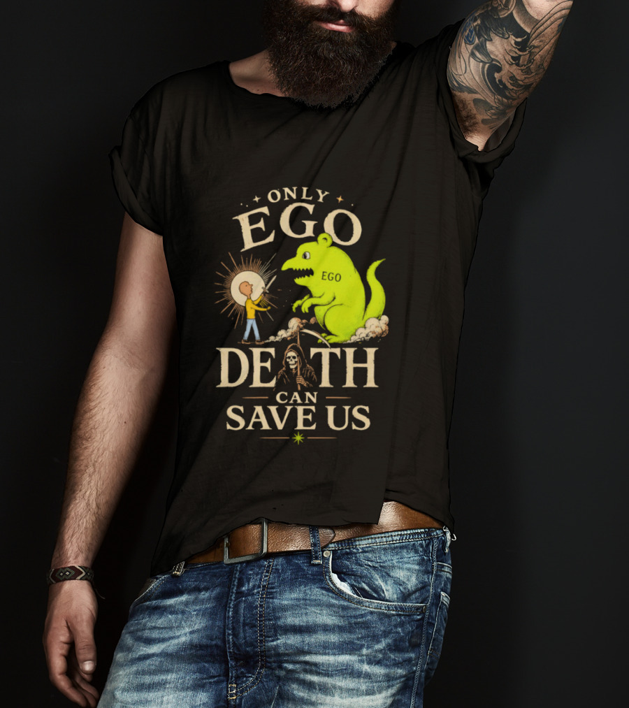 Only Ego Death Can Save Us Cartoon Monster And Sun Encounter T-Shirt