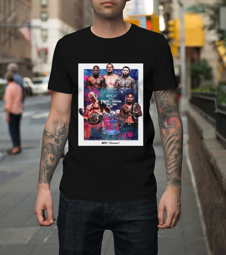 UFC 328 Khamzat Chimaev Vs Sean Strickland Joshua Van Vs Tatsuro Taira May 9 2026 Event UFC X Paramount Plus T-Shirt