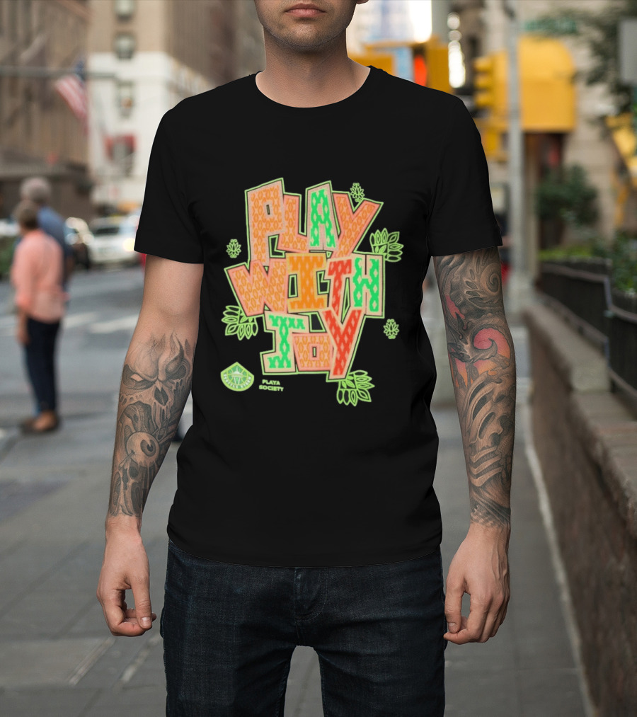 Playa Society Play With Joy WNBA Positive Energy Basketball T-Shirt