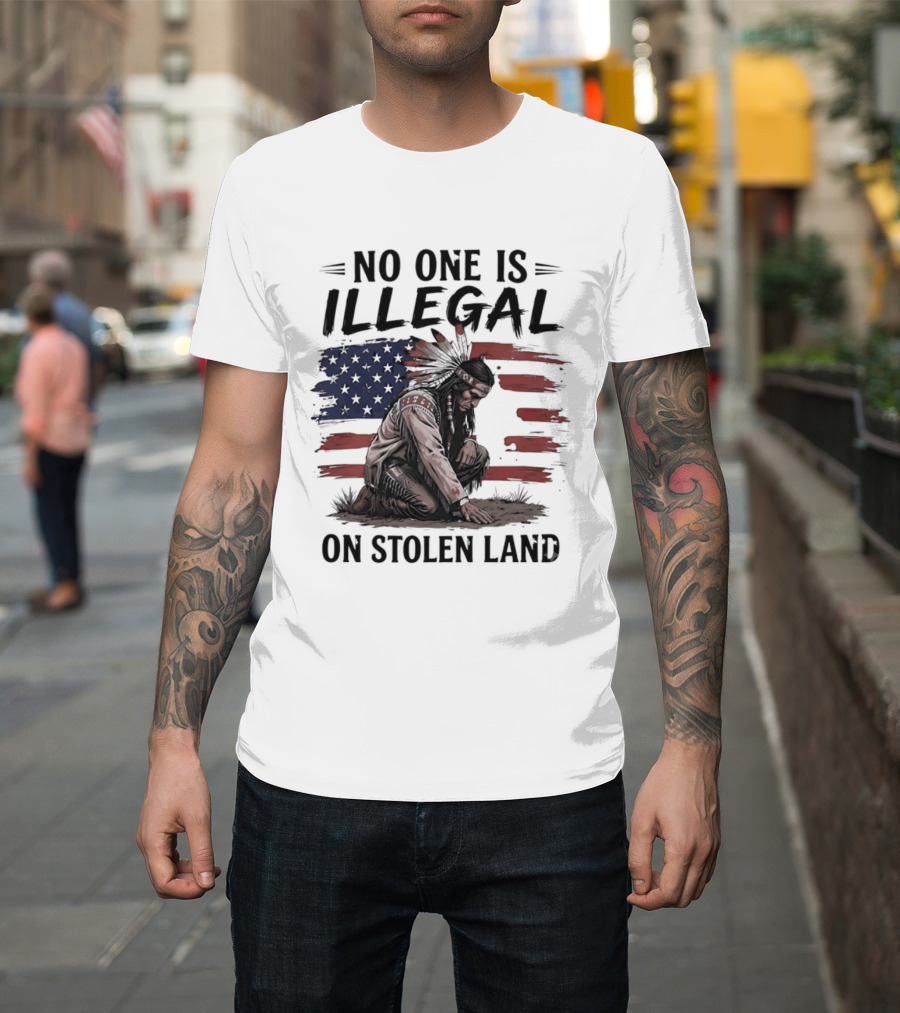 No One Is Illegal On Stolen Land Indigenous Statement With American Flag And Native Person T-Shirt