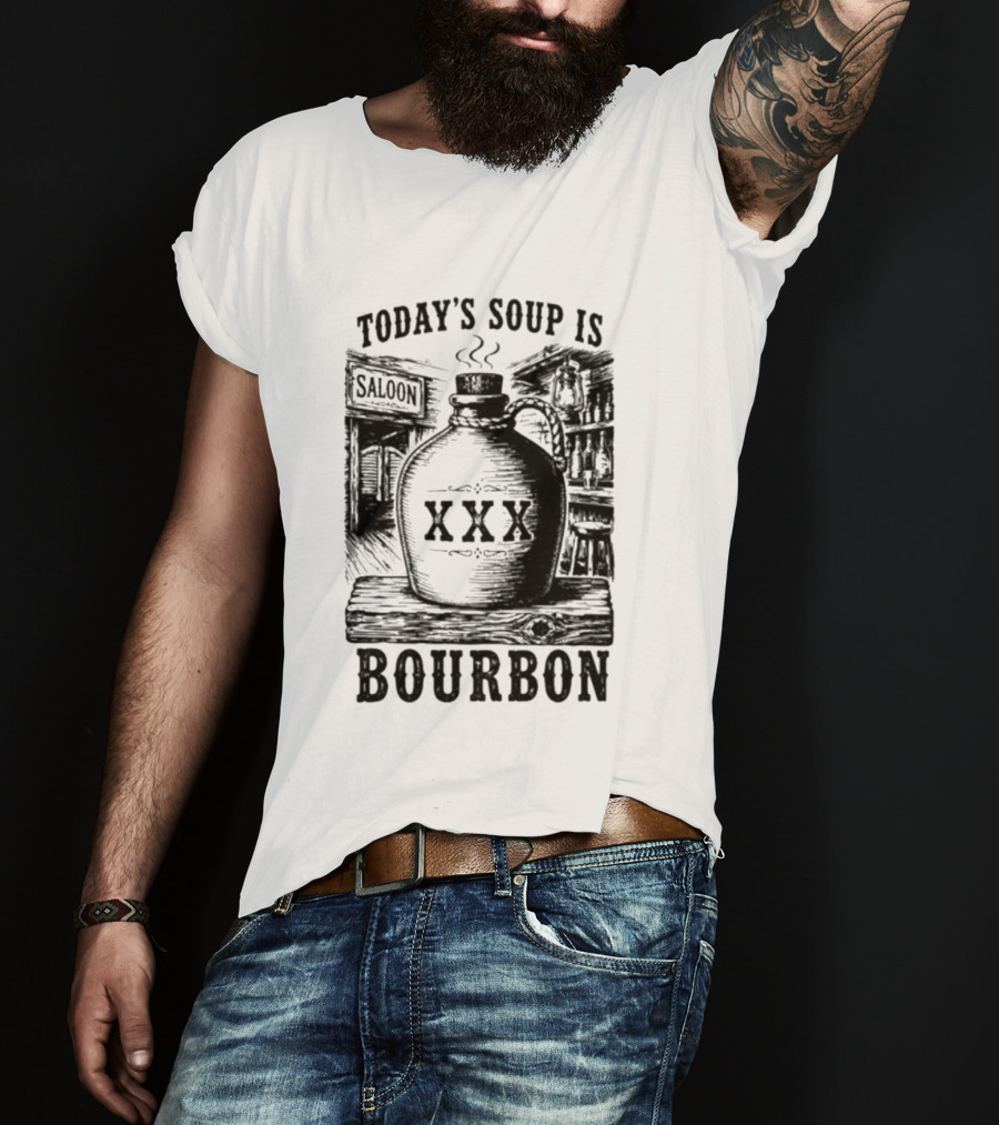 Today's Soup Is Saloon XXX Bourbon Vintage Western Barrel T-Shirt