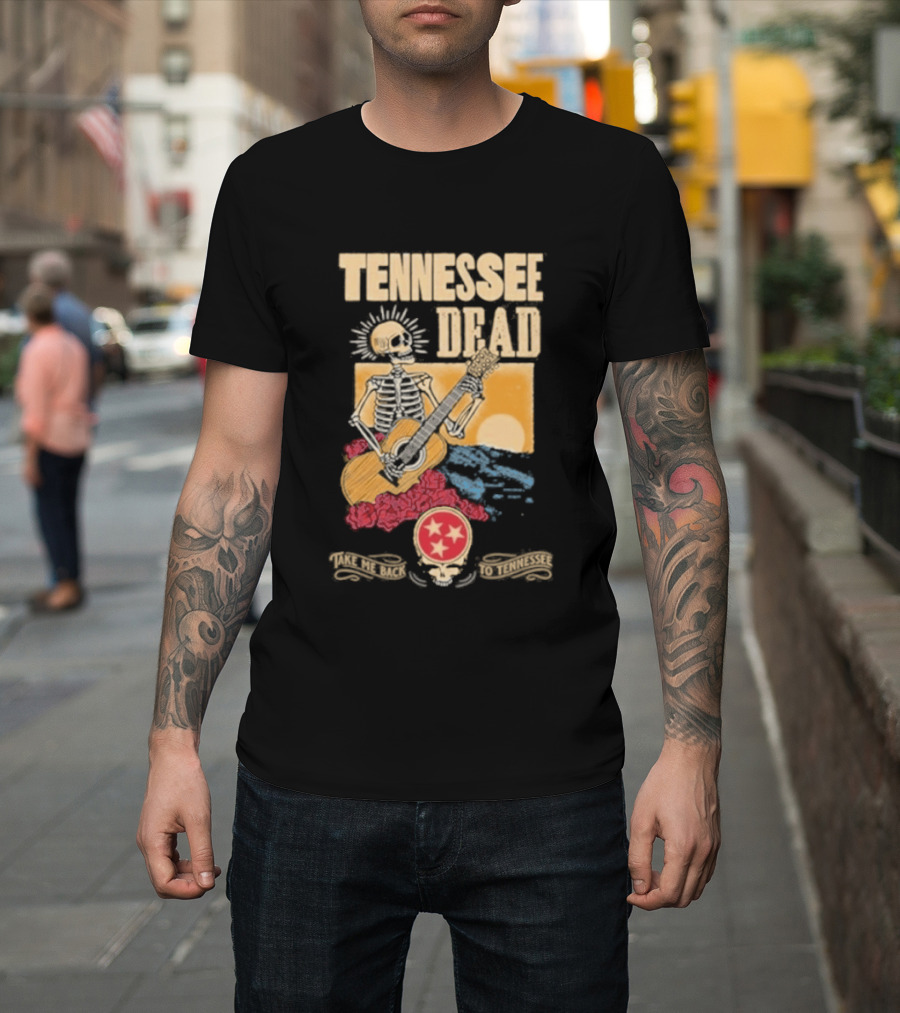 Tennessee Dead United States Of Take Me Back Skeleton Guitar Sun Roses T-Shirt