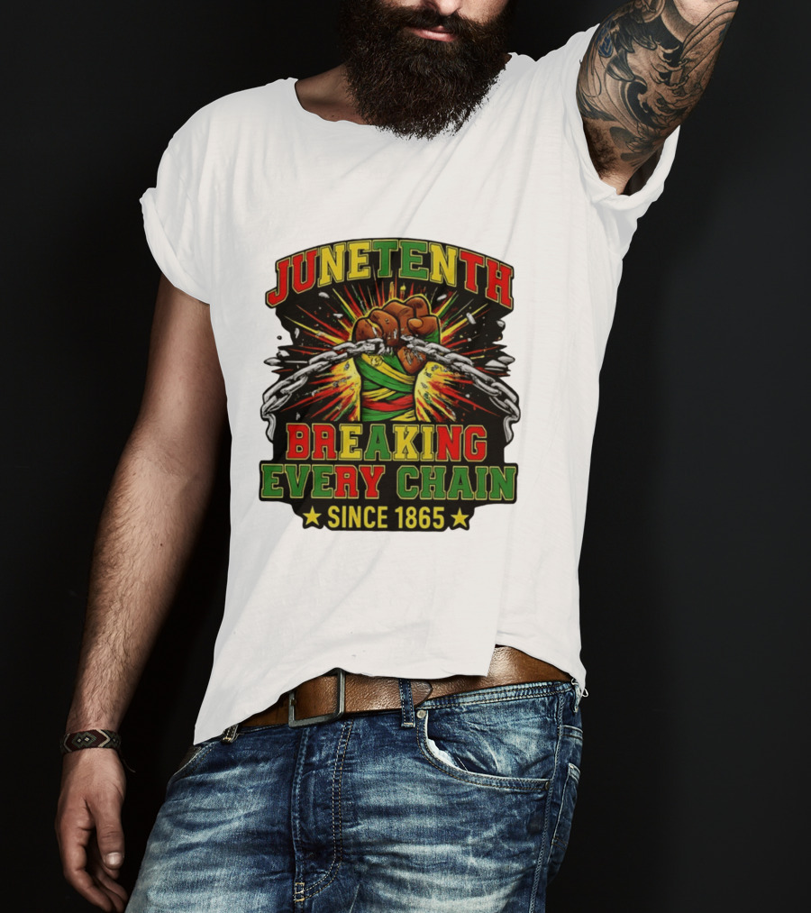 Juneteenth Breaking Every Chain Since 1865 Patriotic Fist And Chains T-Shirt