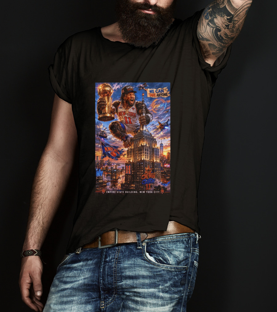 New York Knicks Captain Clutch Empire State Building We Can Take Anyone NBA Champion T-Shirt