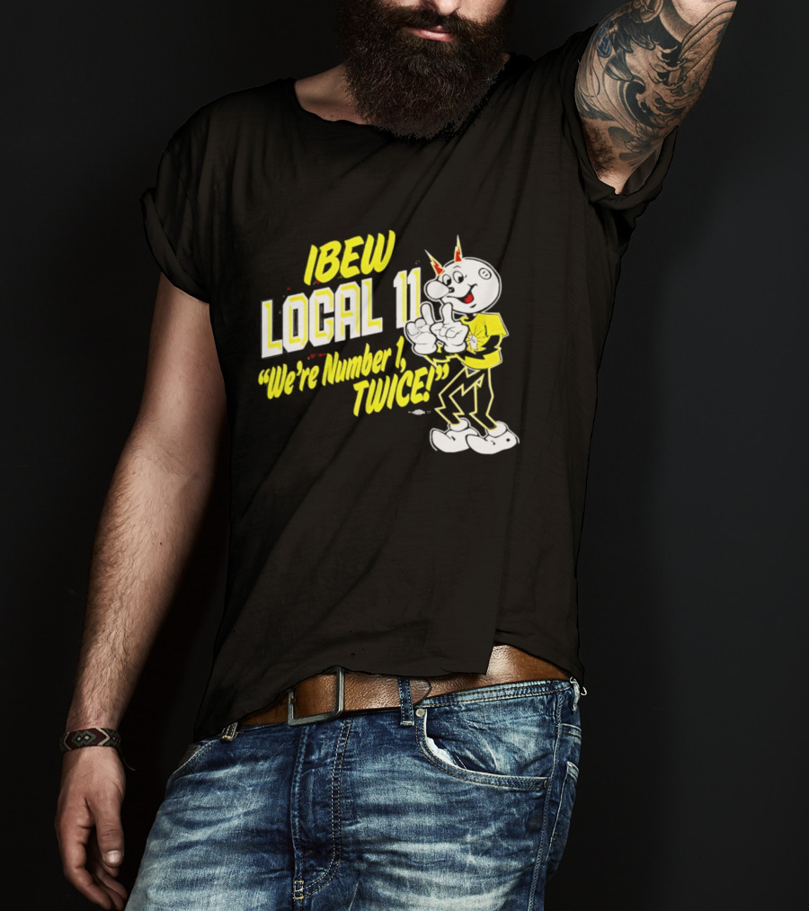 IBEW Local 11 Reddy Kilowatt We're Number 1 Twice T-Shirt