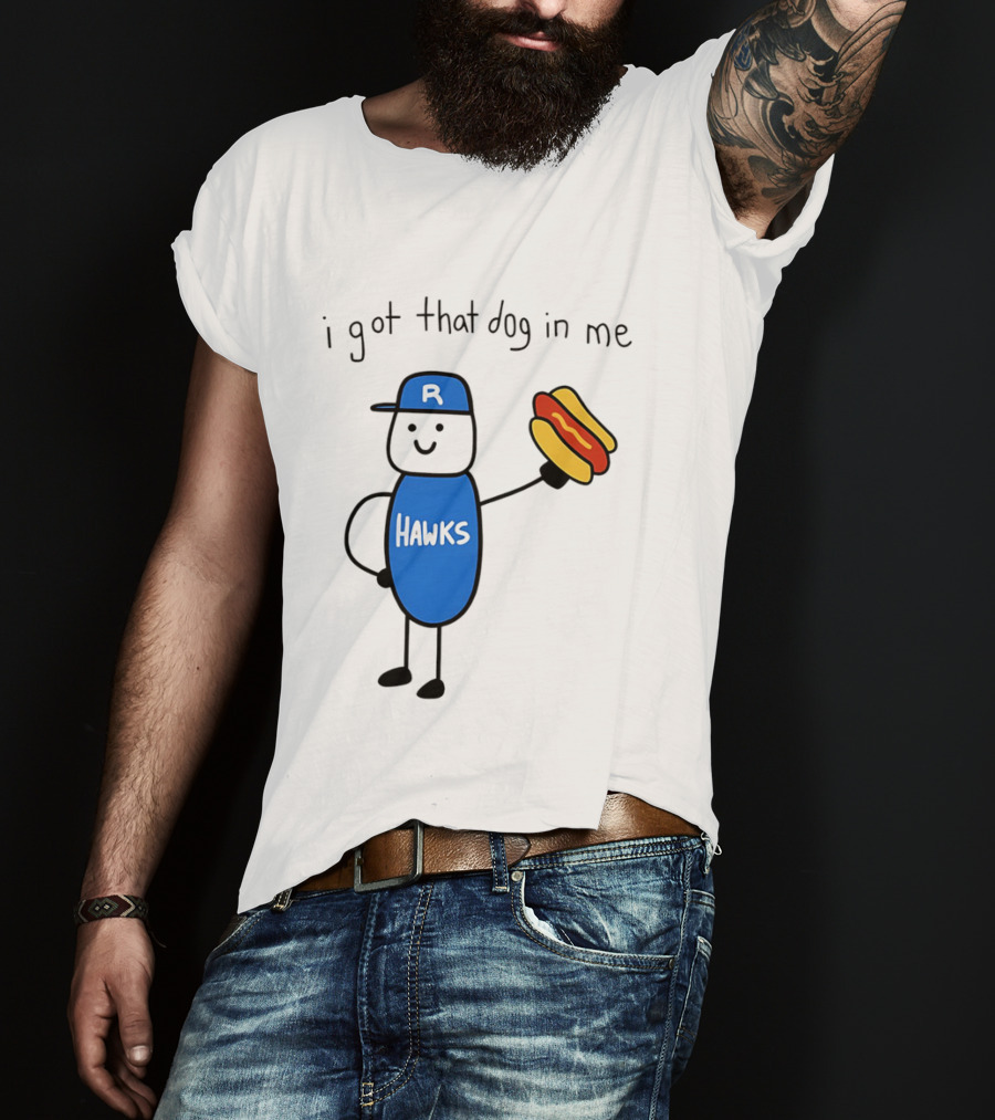Hawks I Got That Dog In Me Hot Dog T-Shirt