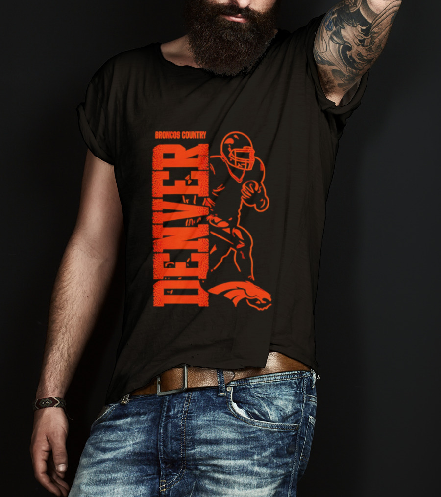 Broncos Country Denver Broncos Football Team Spirit T-Shirt