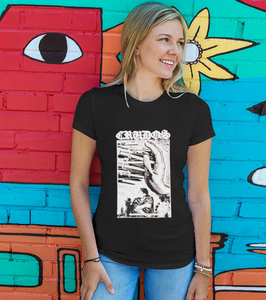 Crudos Lucha Para Powerful Activist Imagery With Raised Fist And Unity T-Shirt