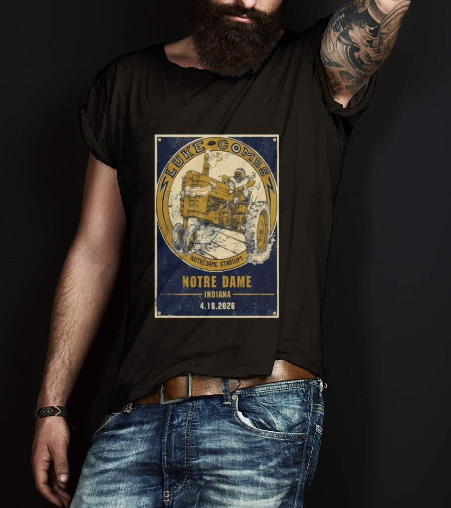 Luke Combs Notre Dame Stadium Indiana Tractor April 18 2026 T-Shirt